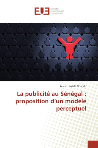 La publicité au Sénégal : proposition d'un modèle perceptuel