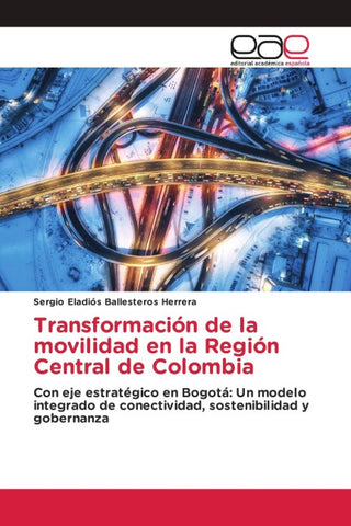Transformación de la movilidad en la Región Central de Colombia