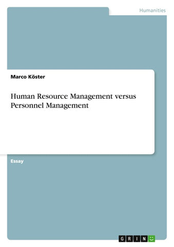 Human Resource Management versus Personnel Management