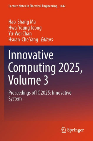 Innovative Computing 2025, Volume 3