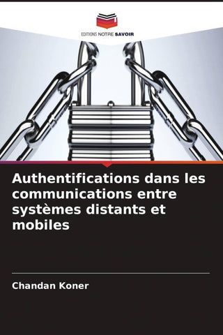 Authentifications dans les communications entre systèmes distants et mobiles