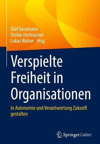 Verspielte Freiheit in Organisationen