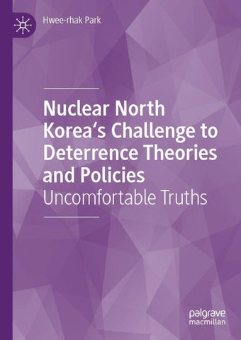 Nuclear North Korea's Challenge to Deterrence Theories and Policies