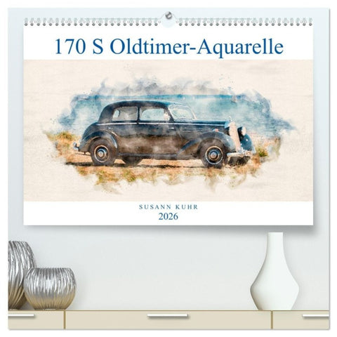 170 S Oldtimer-Aquarelle (hochwertiger Premium Wandkalender 2026 DIN A2 quer), Kunstdruck in Hochglanz