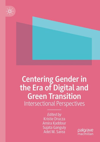 Centering Gender in the Era of Digital and Green Transition