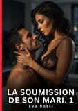 La soumission de son mari. 1