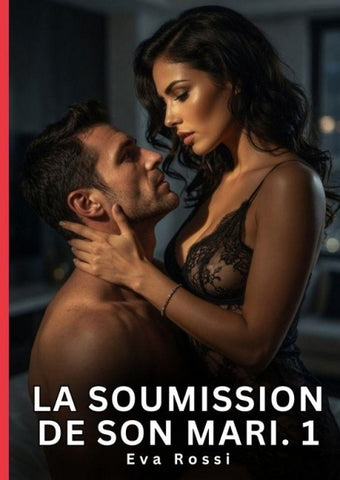 La soumission de son mari. 1