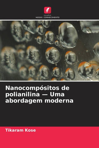 Nanocompósitos de polianilina - Uma abordagem moderna