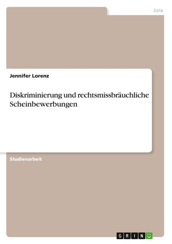 Diskriminierung und rechtsmissbräuchliche Scheinbewerbungen
