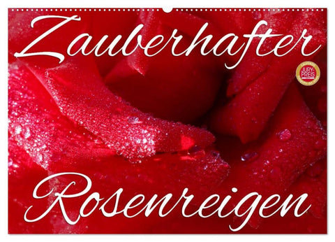 Zauberhafter Rosenreigen (Wandkalender 2026 DIN A2 quer), CALVENDO Monatskalender