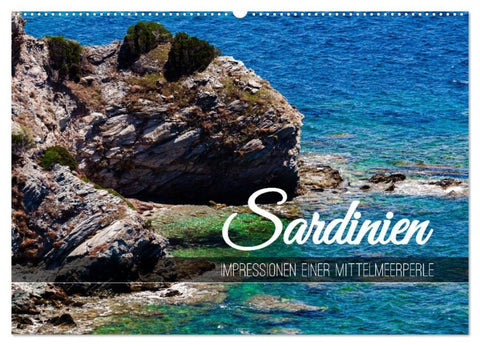 Sardinien - Impressionen Einer Mittelmeerperle (Wandkalender 2027 DIN A2 quer), CALVENDO Monatskalender