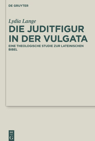 Die Juditfigur in der Vulgata