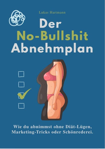 DER NO-BULLSHIT ABNEHMPLAN