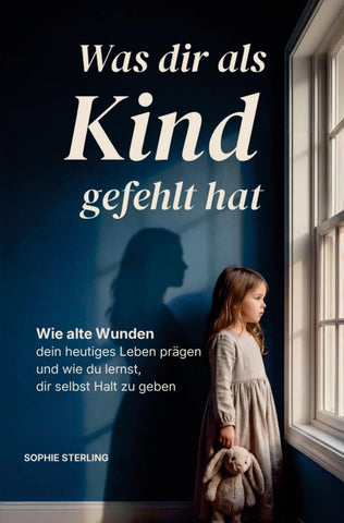 Was dir als Kind gefehlt hat