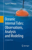 Oceanic Internal Tides: Observations, Analysis and Modeling