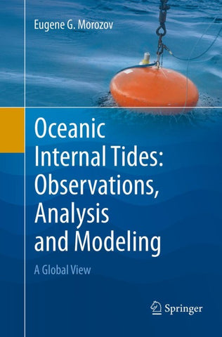Oceanic Internal Tides: Observations, Analysis and Modeling