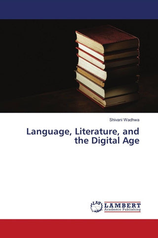 Language, Literature, and the Digital Age