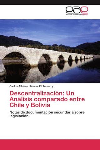 Descentralización: Un Análisis comparado entre Chile y Bolivia