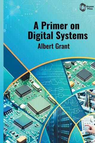 A Primer on Digital Systems