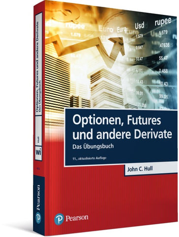 Optionen, Futures und andere Derivate - Übungsbuch