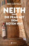 Neith oder Die Frau mit dem roten Hut