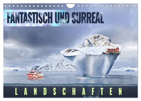 Fantastisch und surreal - Landschaften (Wandkalender 2026 DIN A4 quer), CALVENDO Monatskalender