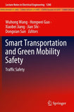 Smart Transportation and Green Mobility Safety