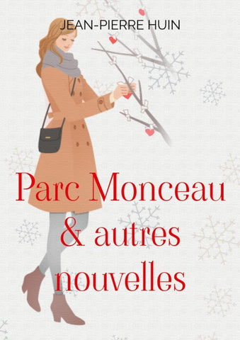 Parc Monceau & autres nouvelles