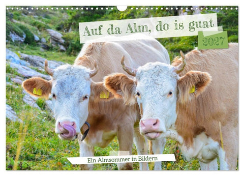 Bergstille – Momente auf der Alm (Wandkalender 2027 DIN A3 quer), CALVENDO Monatskalender