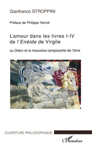 L'amour dans les livres I-IV de l'Enéide de VIrgile
