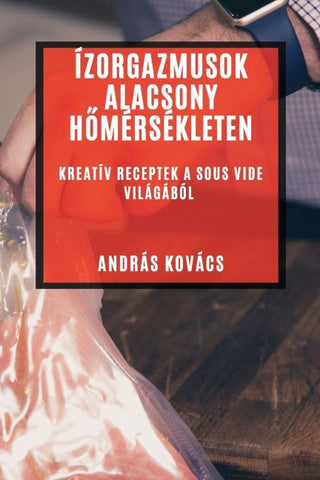 Ízorgazmusok Alacsony  H¿mérsékleten