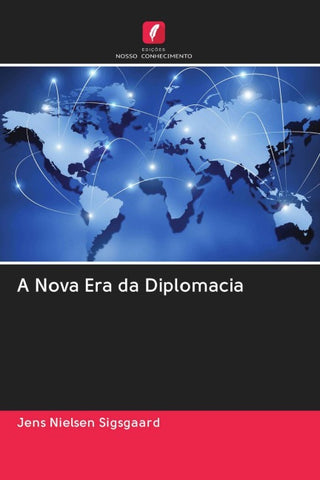 A Nova Era da Diplomacia