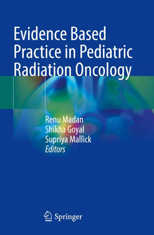 Evidence Based Practice in Pediatric Radiation Oncology