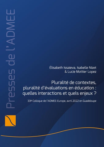Pluralité de contextes, pluralité d'évaluations en éducation : quelles interactions et quels enjeux?