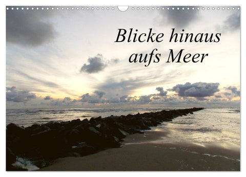 Blicke hinaus aufs Meer (Wandkalender 2026 DIN A3 quer), CALVENDO Monatskalender