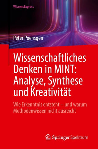 Wissenschaftliches Denken in MINT: Analyse, Synthese und Kreativität