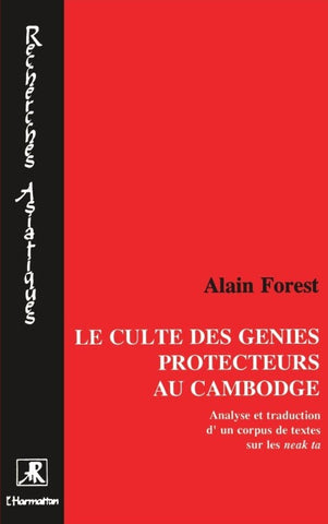 Le culte des génies protecteurs au Cambodge