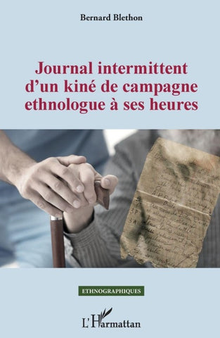 Journal intermittent d'un kiné de campagne ethnologue à ses heures