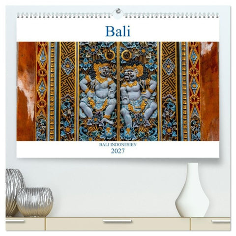 Bali Indonesien (hochwertiger Premium Wandkalender 2027 DIN A2 quer), Kunstdruck in Hochglanz