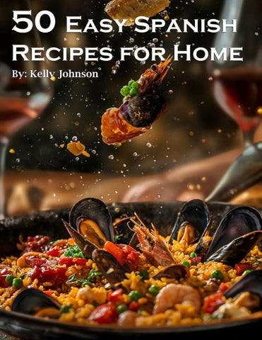 50 Easy Spanish Recipes for Home