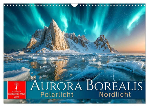 Aurora Borealis - Polarlicht Nordlicht (Wandkalender 2026 DIN A3 quer), CALVENDO Monatskalender