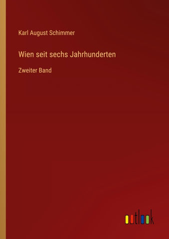 Wien seit sechs Jahrhunderten