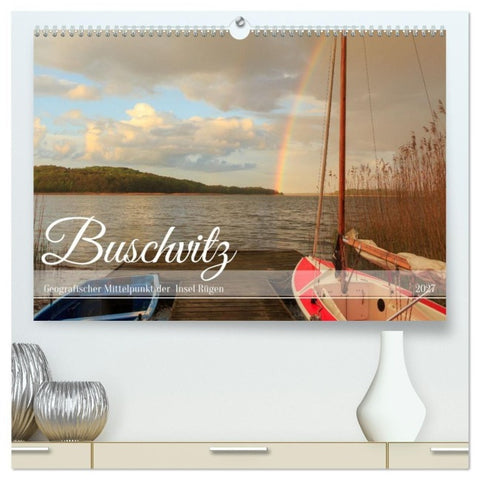 Buschvitz - Geografischer Mittelpunkt der Insel Rügen (hochwertiger Premium Wandkalender 2027 DIN A2 quer), Kunstdruck in Hochglanz