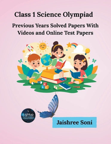 Class 1 Science Olympiad Previous Years Solved Papers With Videos and Online Test Papers