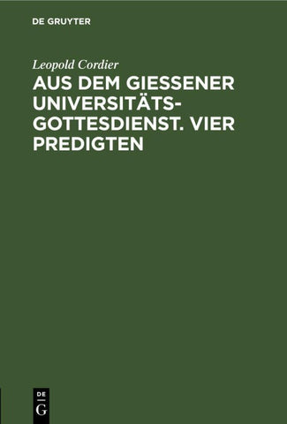 Aus dem Gießener Universitätsgottesdienst. Vier Predigten