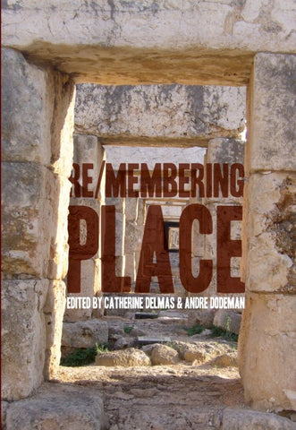 Re/membering Place