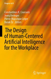 The Design of Human-Centered Artificial Intelligence for the Workplace