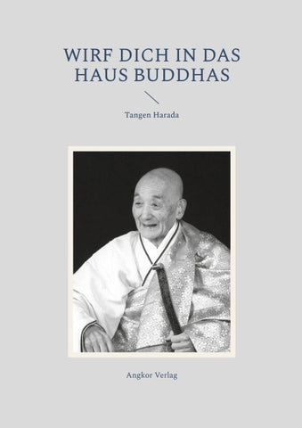 Wirf dich in das Haus Buddhas