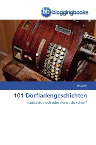 101 Dorfladengeschichten