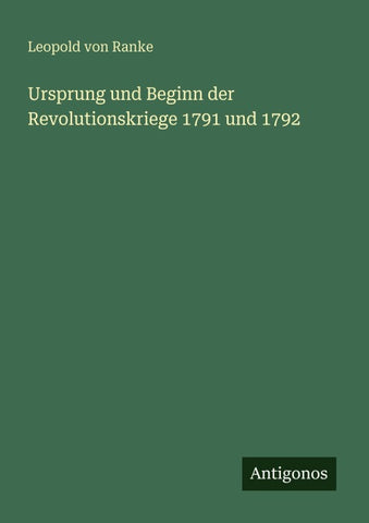 Ursprung und Beginn der Revolutionskriege 1791 und 1792